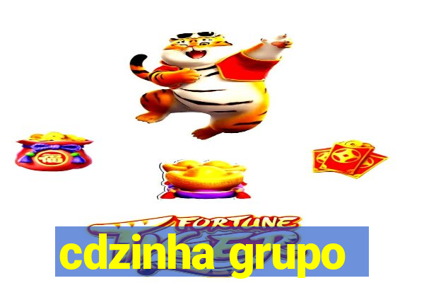 cdzinha grupo